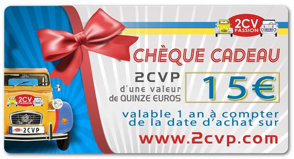 Chèque cadeau 15 euros - 2CV PASSION